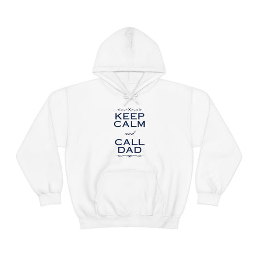 Keep Calm & Call Dad | Unisex Heavy Blend™ Hooded Sweatshirt
